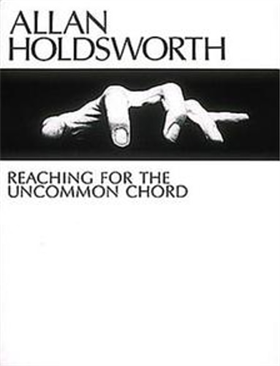 9780634070020-Allan Holdsworth. Reaching for the Uncommon Chord.